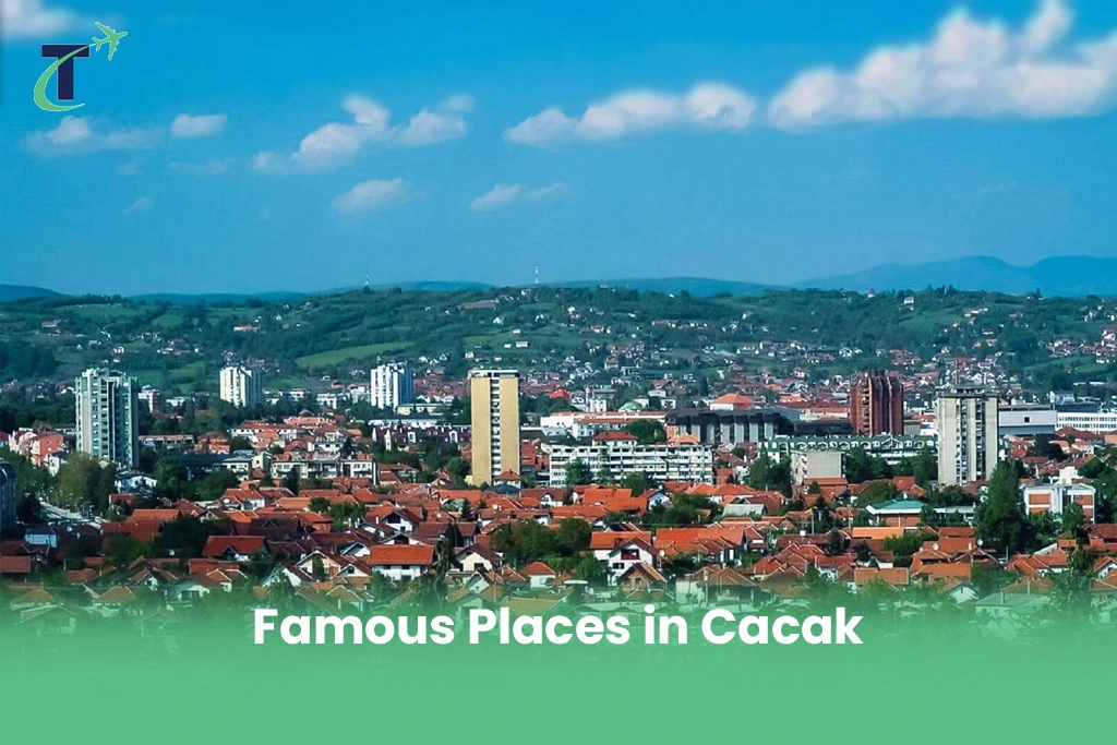 Famous Places in Cacak