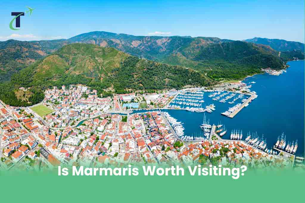 Is Marmaris Worth Visiting