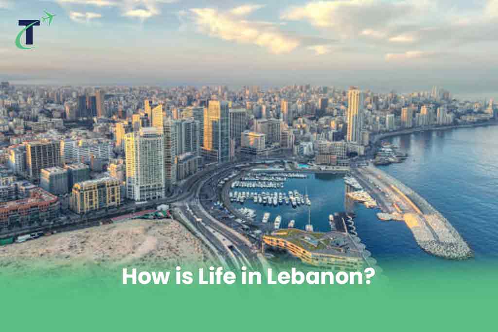How is Life in Lebanon