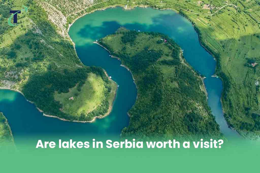 Are lakes in Serbia worth a visit