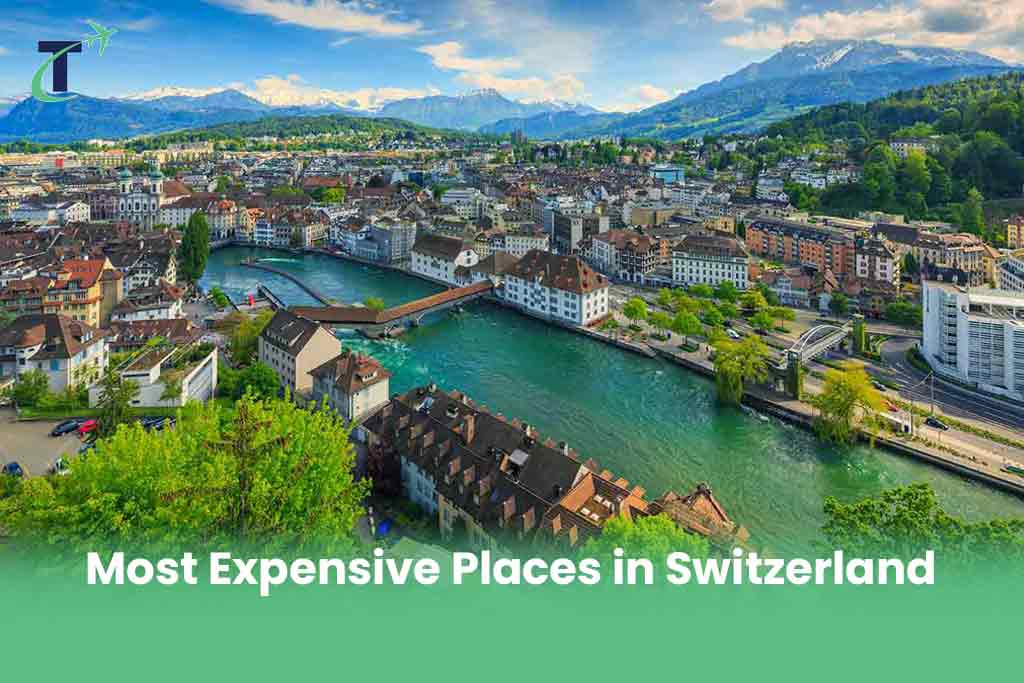 Most Expensive Places in Switzerland